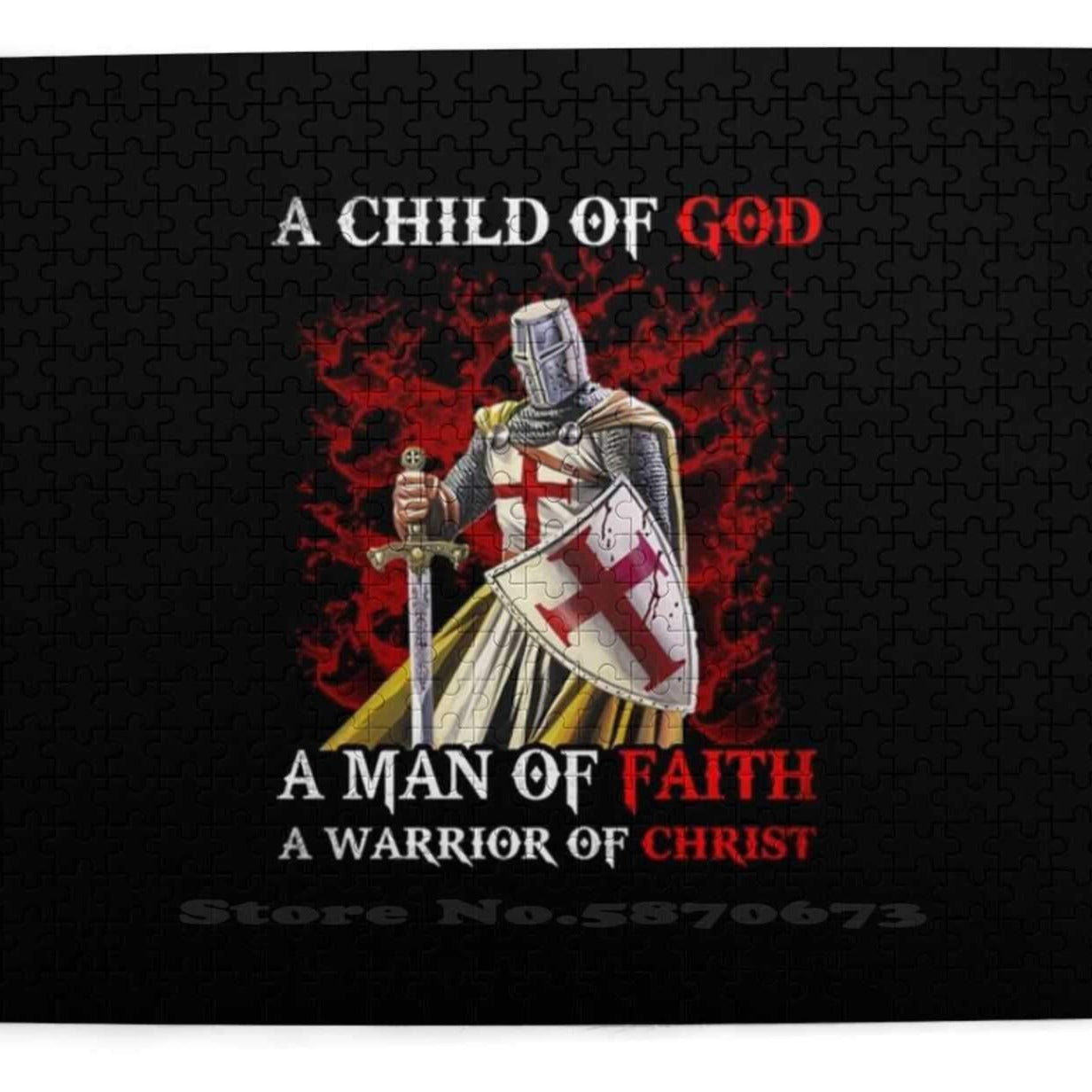 A Child Of God A Man Of Faith A Warrior Of Christ Templar Knight