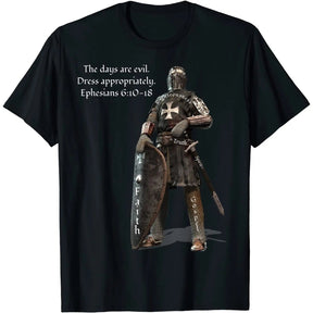 T-Shirt des Malteserordens – Die Tage sind böse, kleidet euch angemessen (Epheser 1,10)